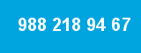 988 218 94 67